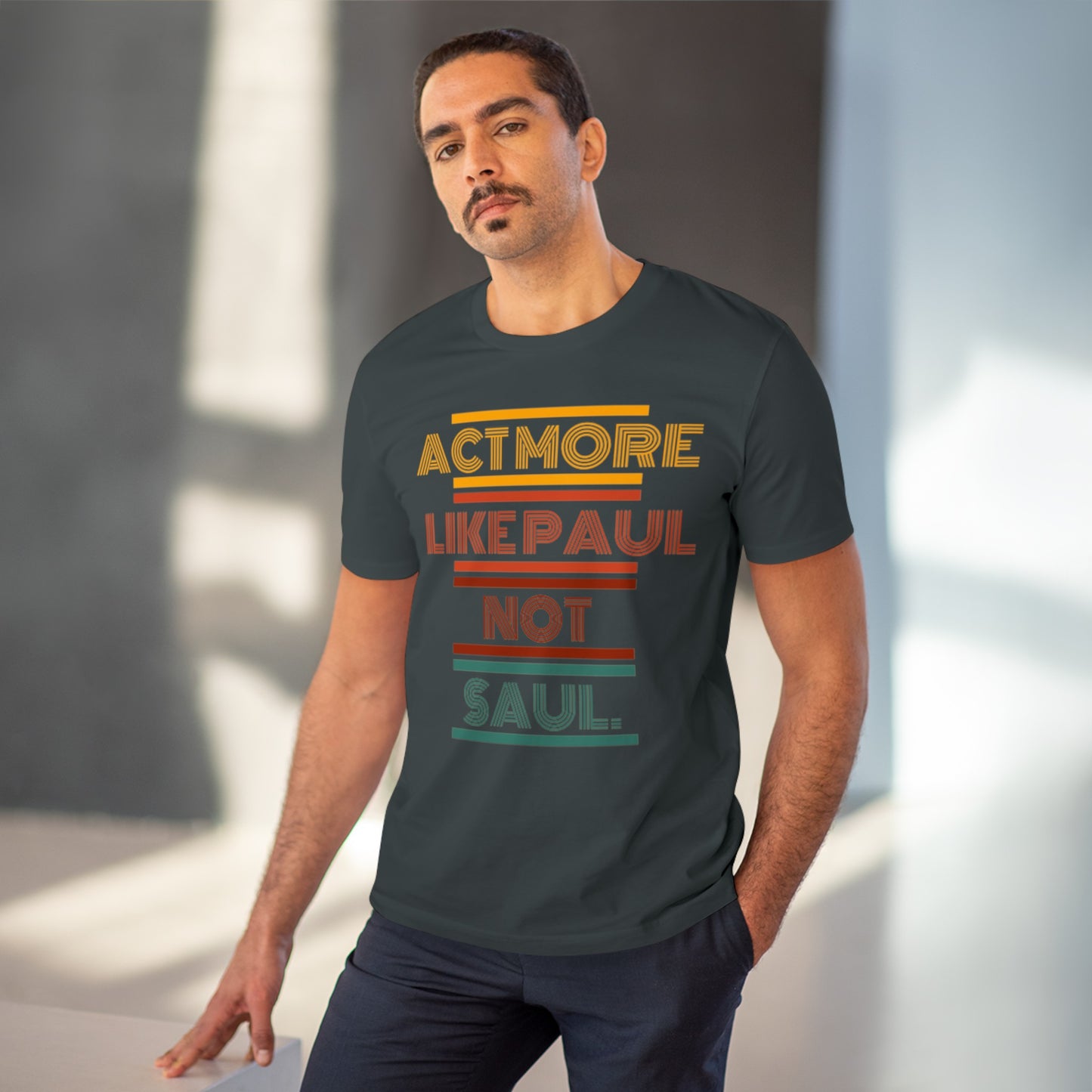 Be Paul, Not Saul Tee.