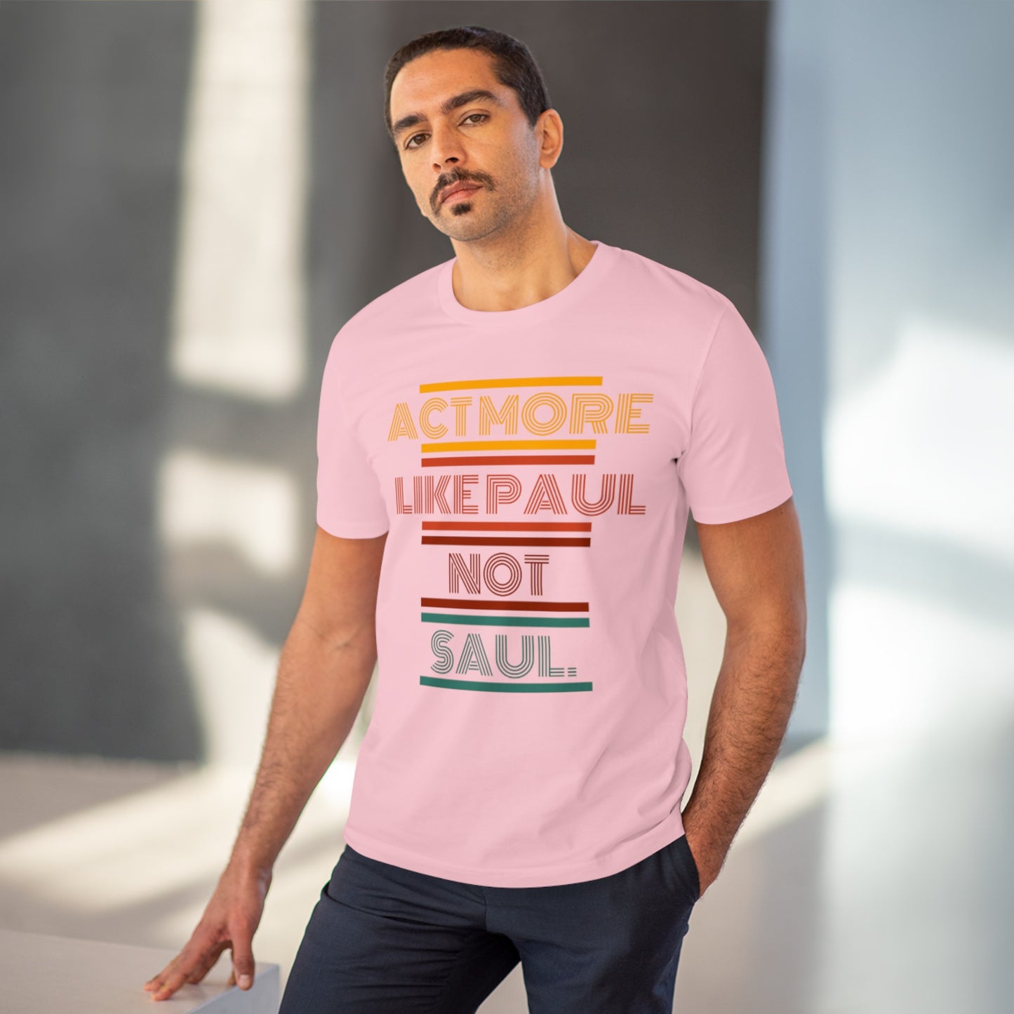 Be Paul, Not Saul Tee.