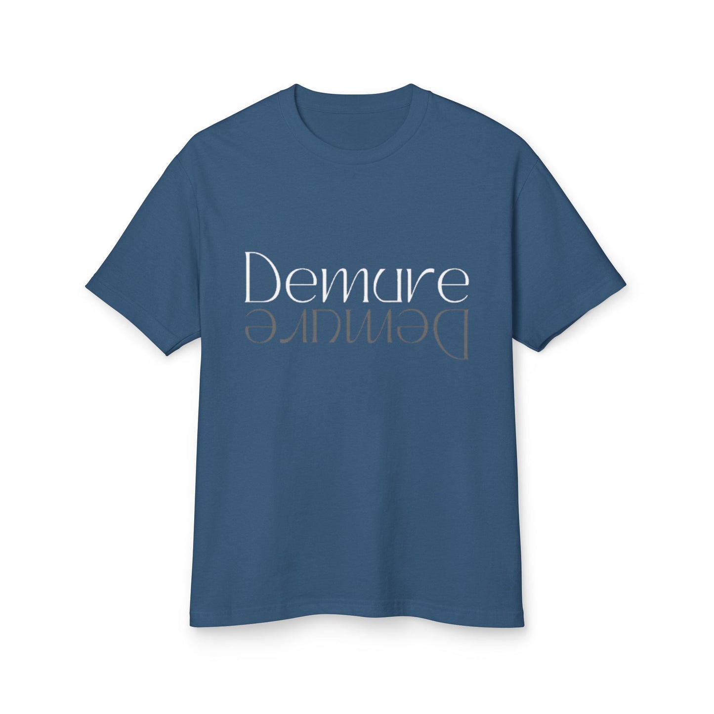 Demure Tee.