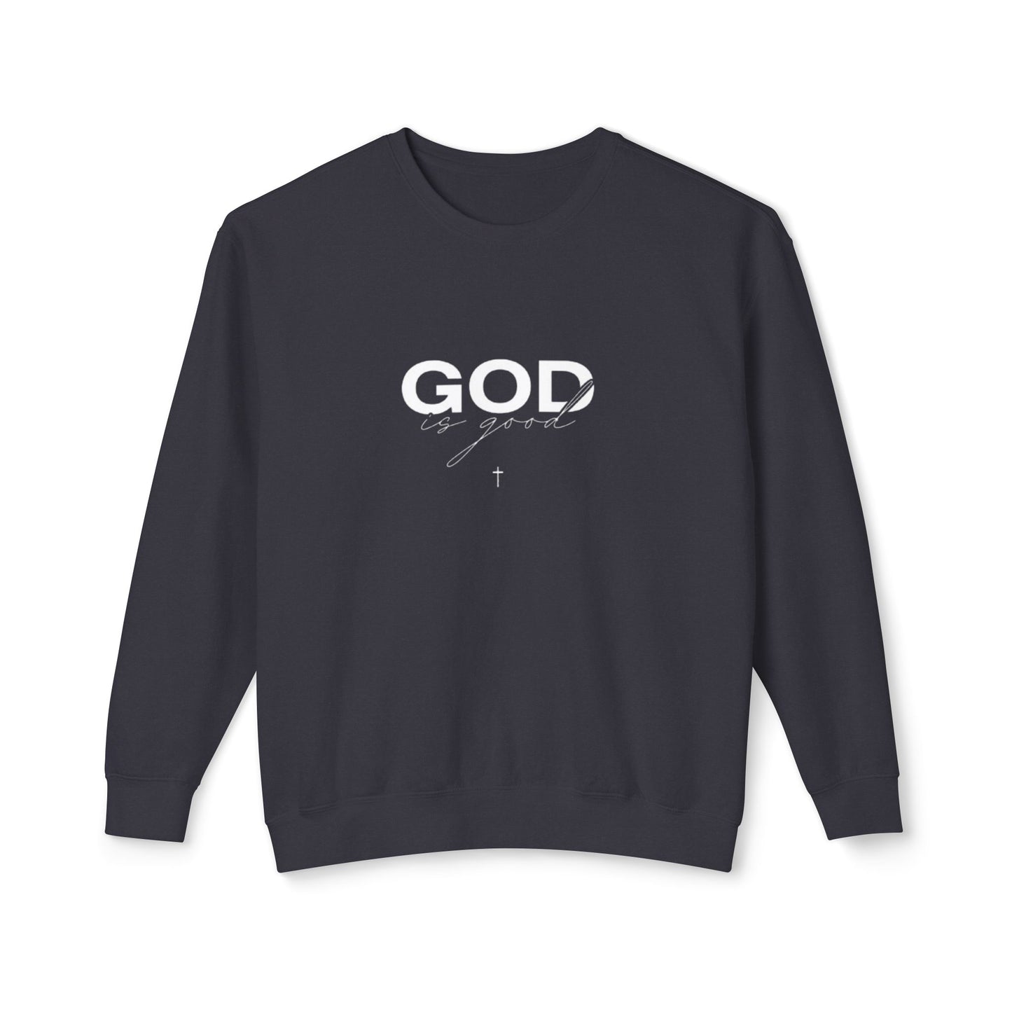 God is Sweatshirt.