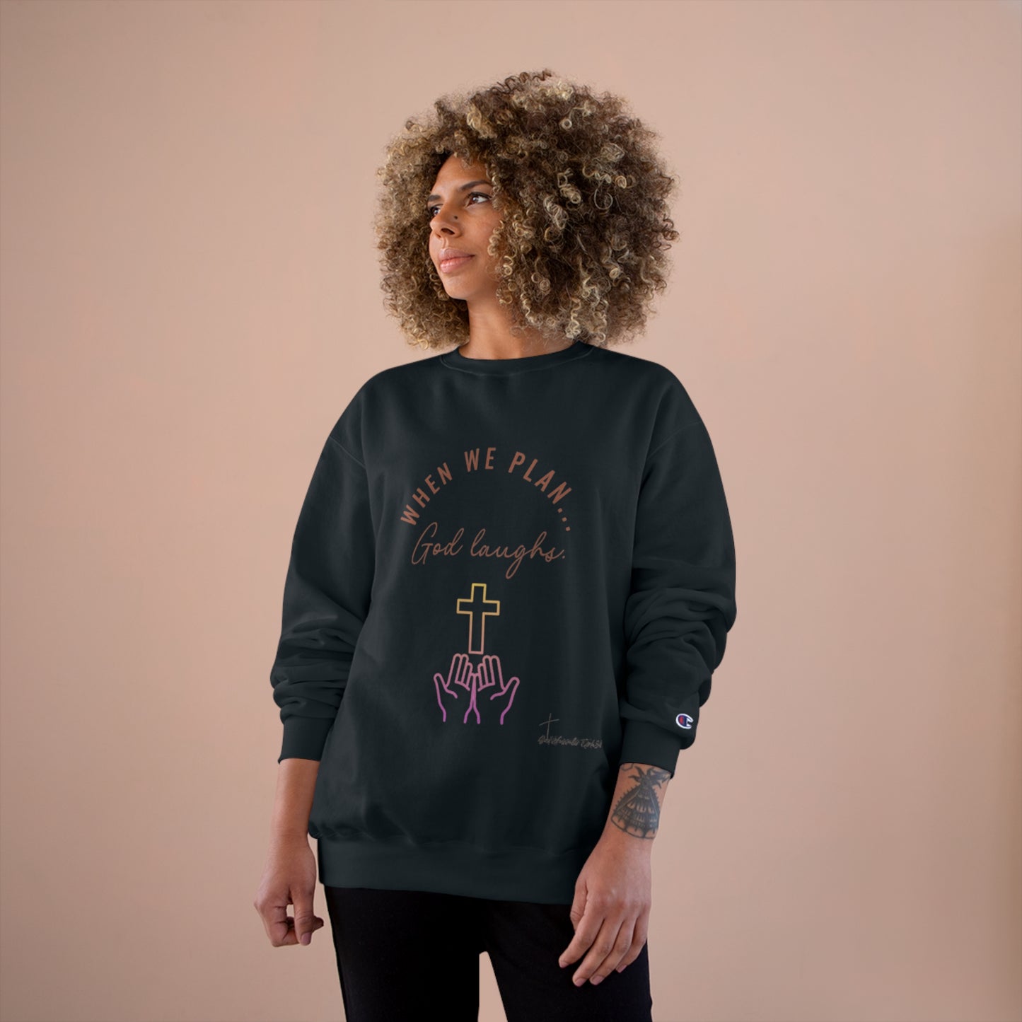 God Laughs Champion Sweatshirt.
