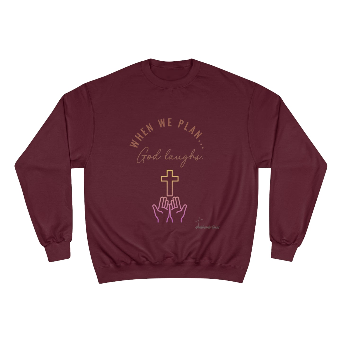 God Laughs Champion Sweatshirt.