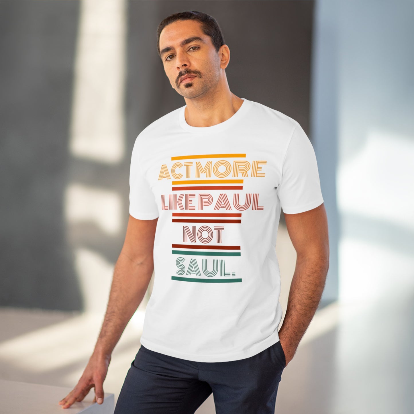 Be Paul, Not Saul Tee.