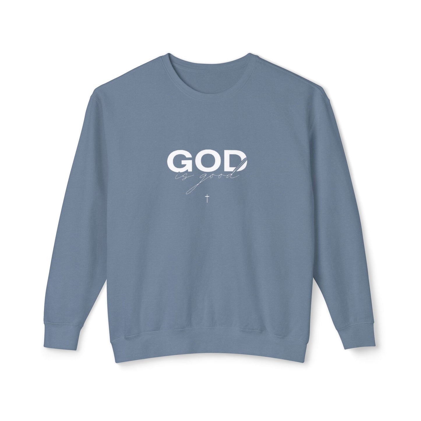 God is Sweatshirt.