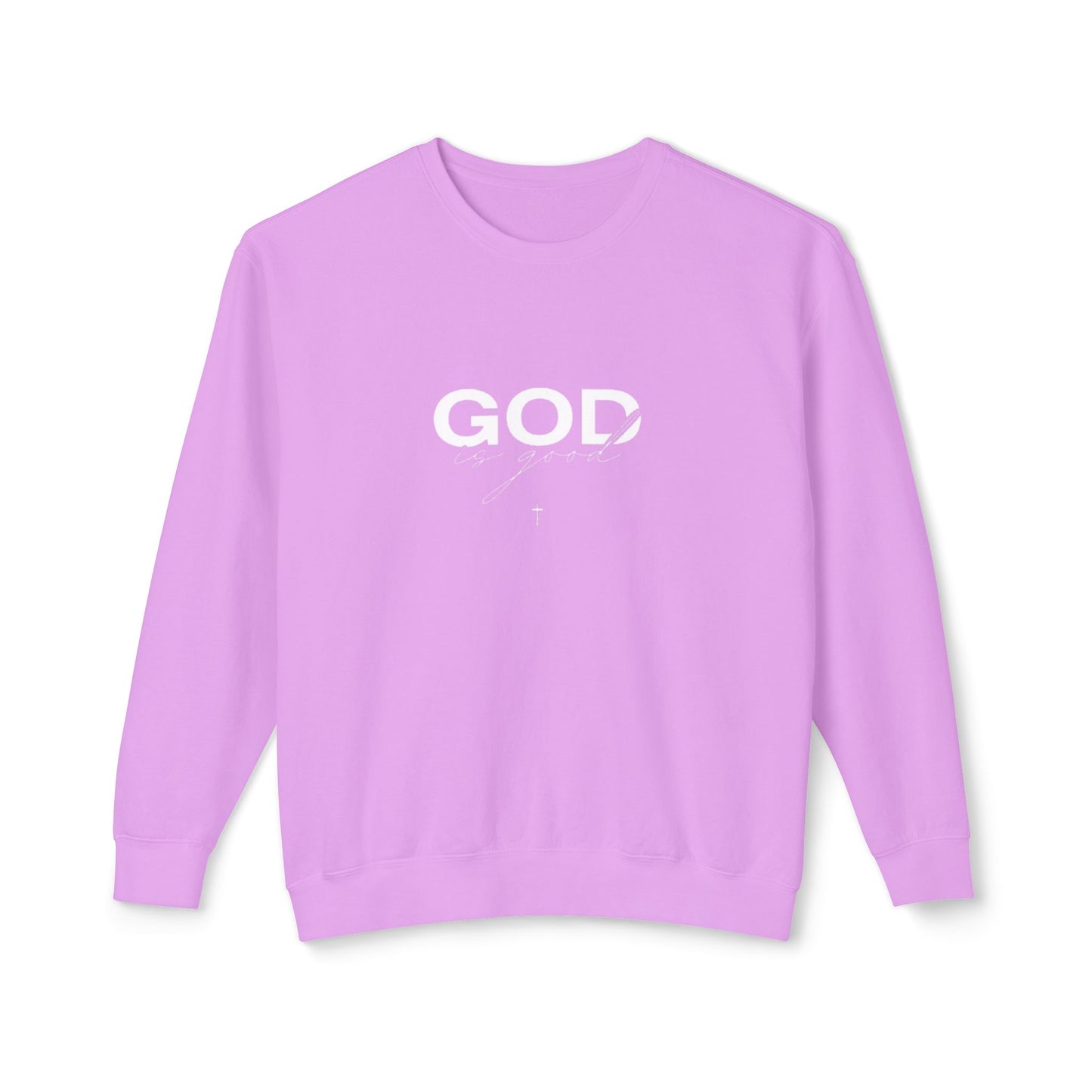 God is Sweatshirt.