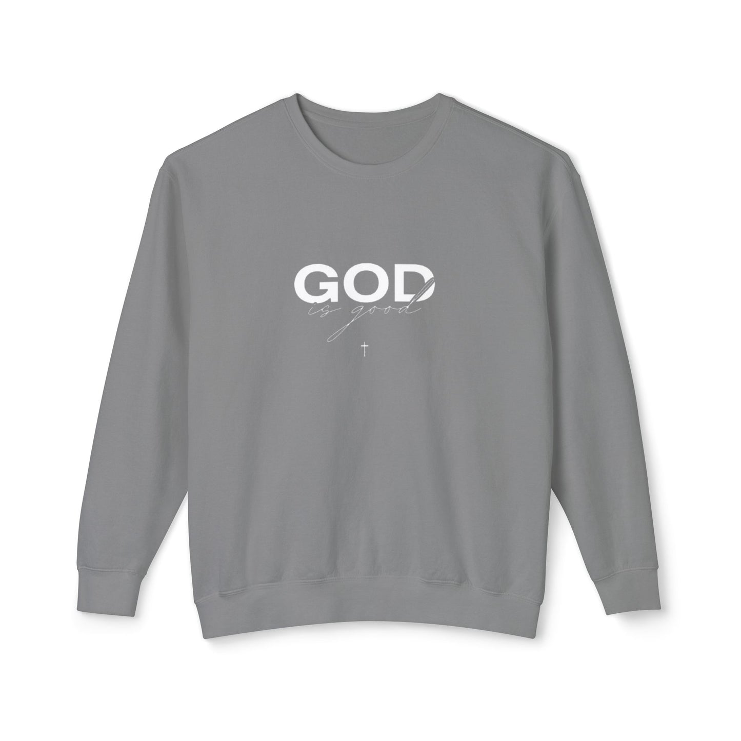 God is Sweatshirt.