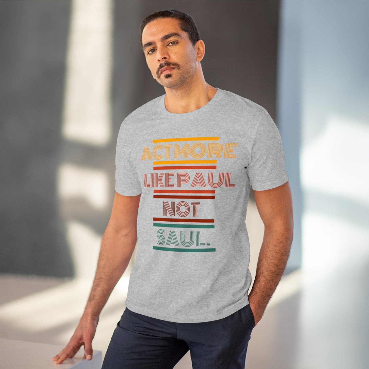 Be Paul, Not Saul Tee.
