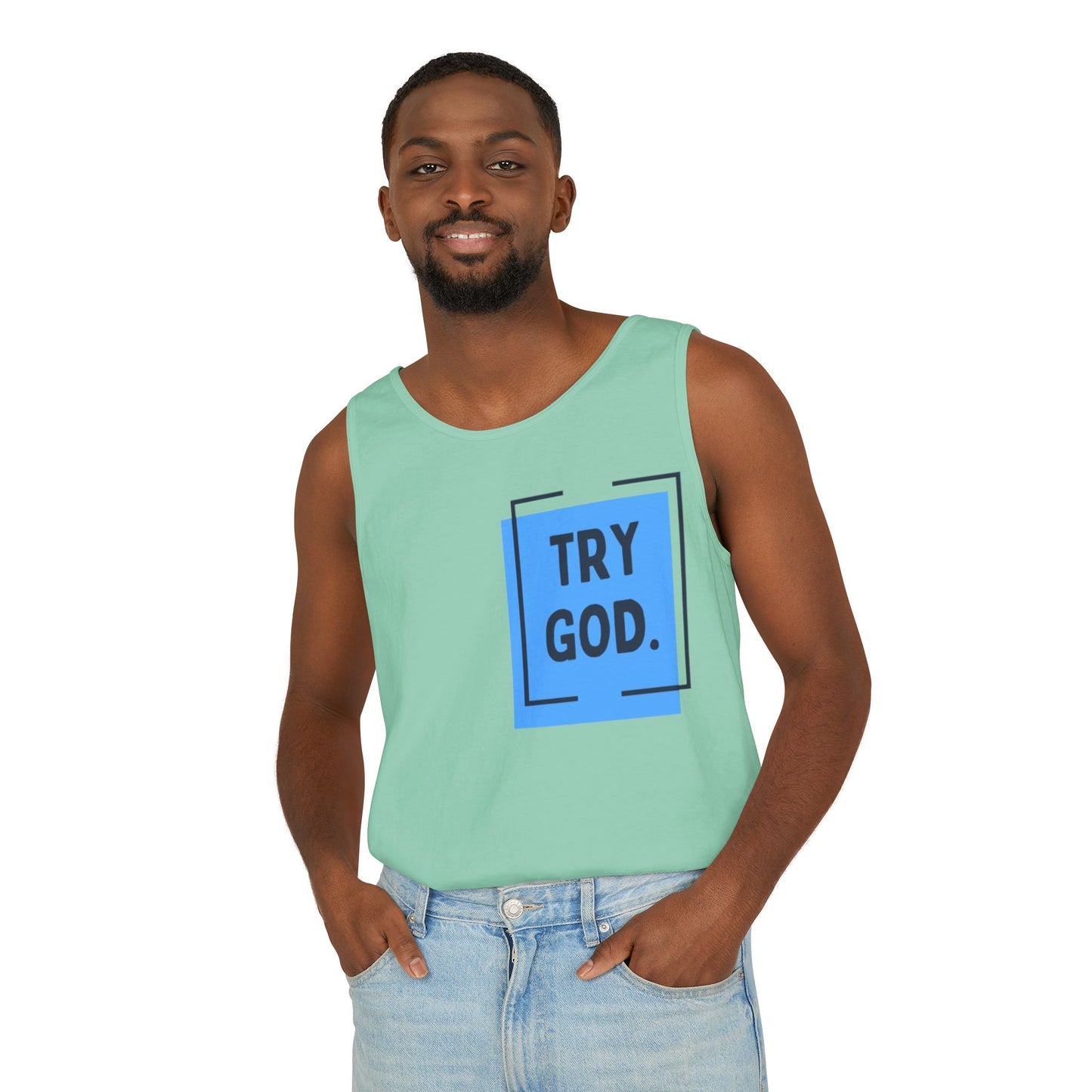 Try God Tank.