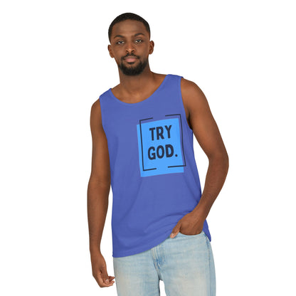 Try God Tank.