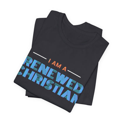 Renewed Christian Unisex Tee.