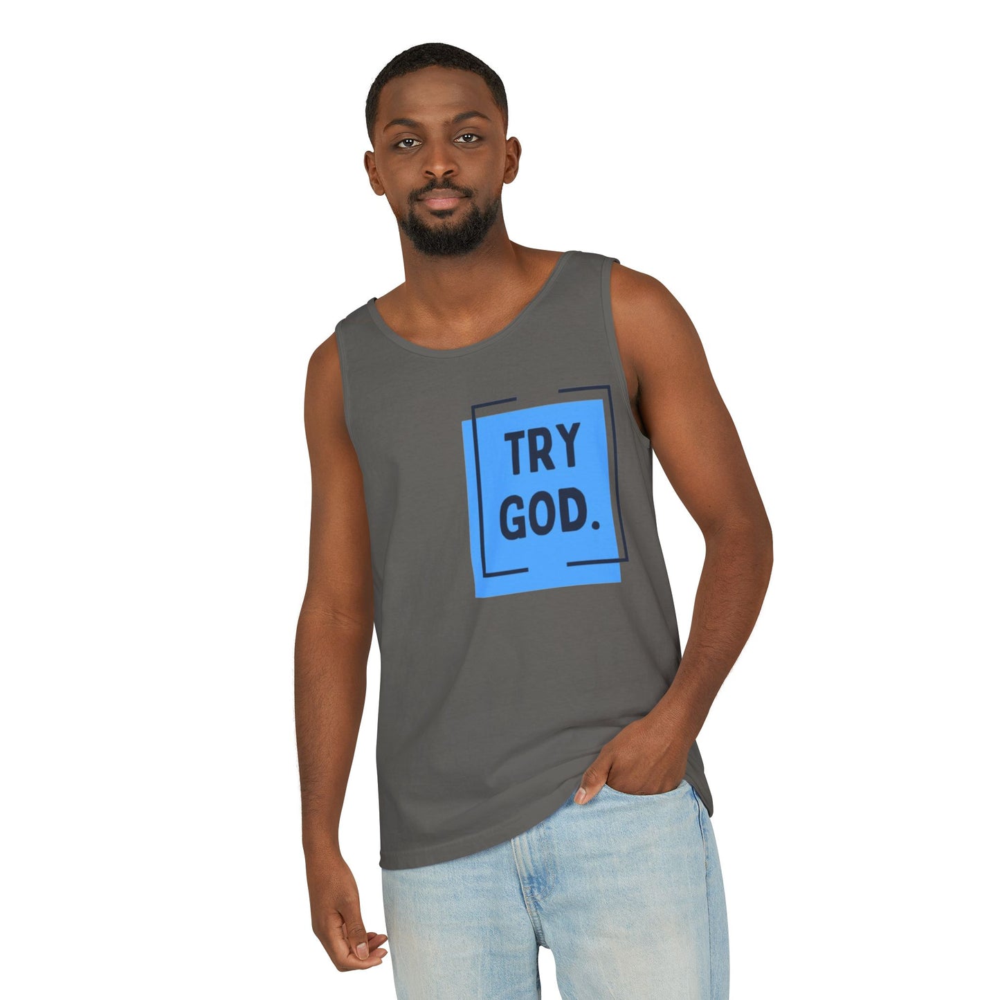 Try God Tank.