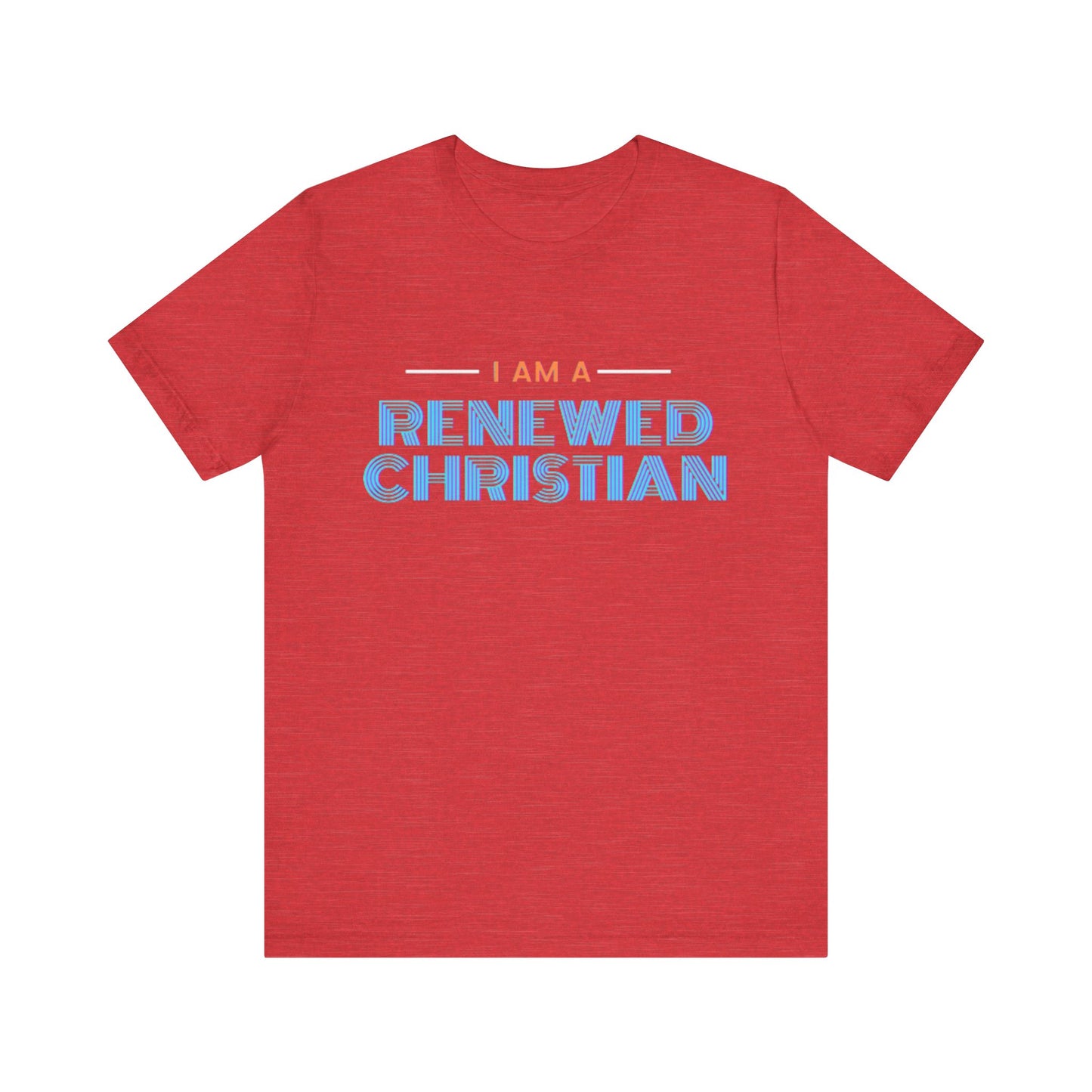 Renewed Christian Unisex Tee.