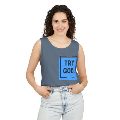 Try God Tank.