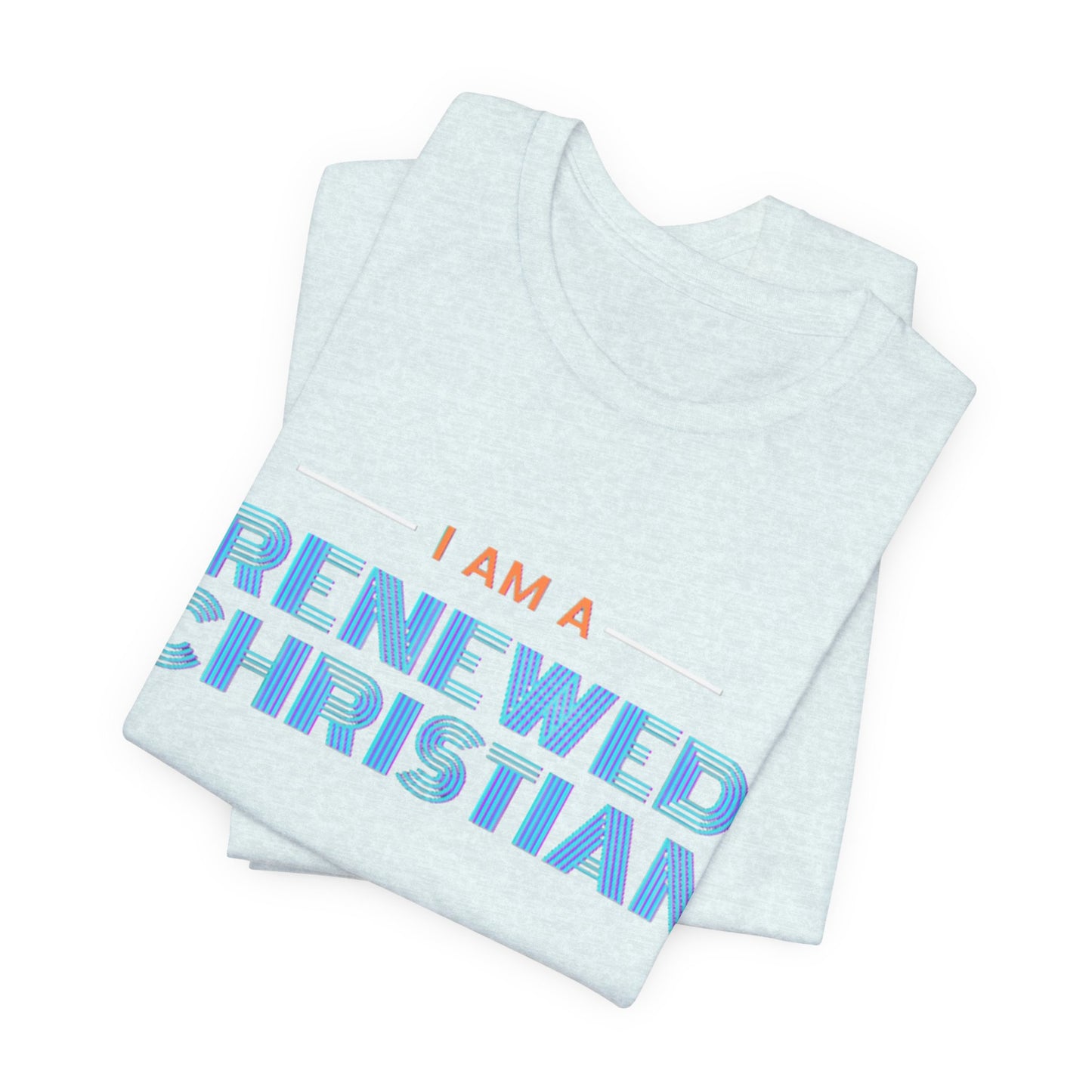 Renewed Christian Unisex Tee.