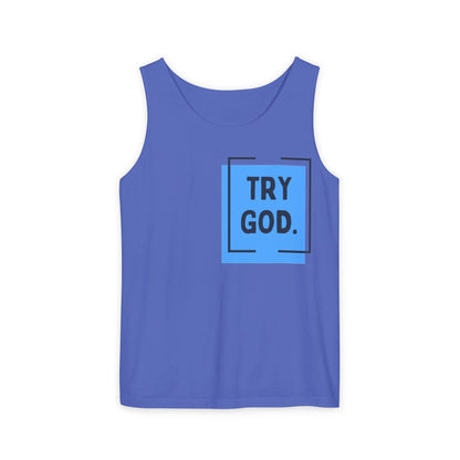 Try God Tank.