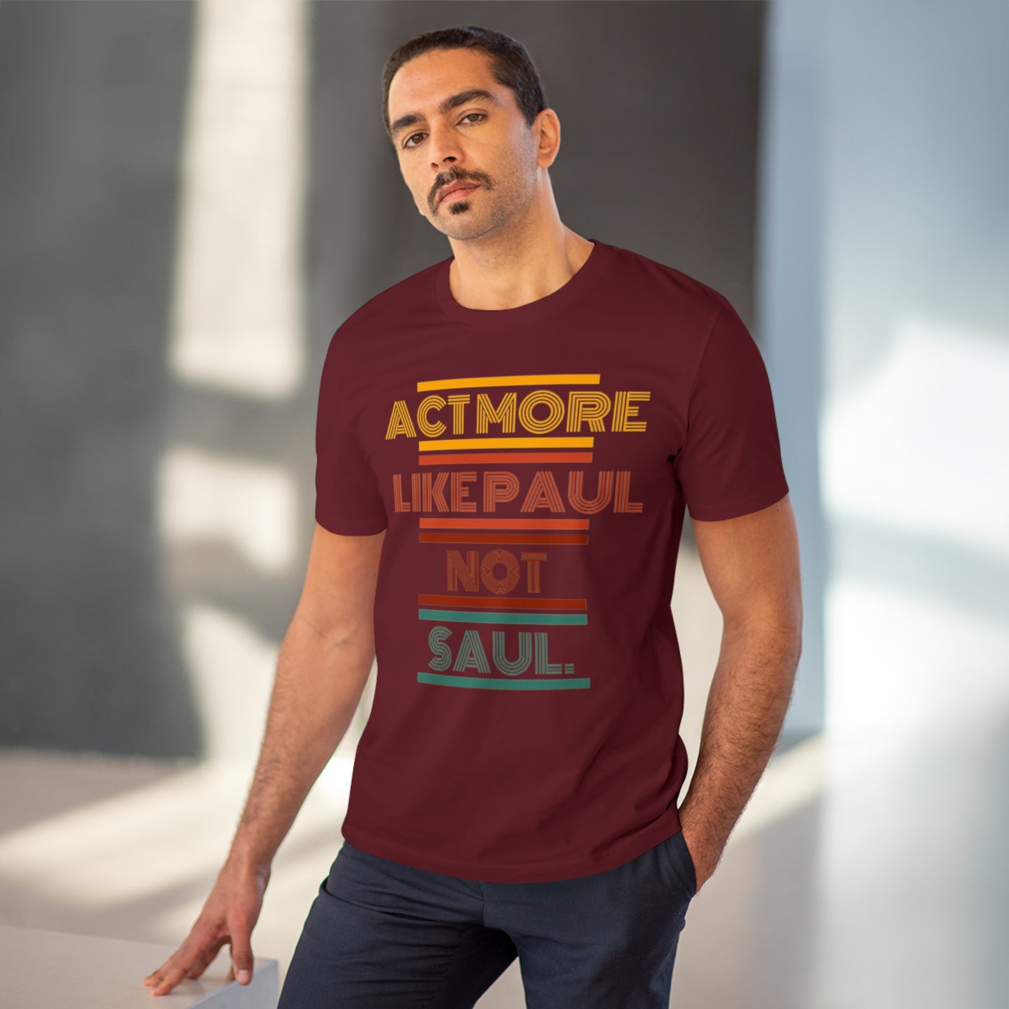 Be Paul, Not Saul Tee.