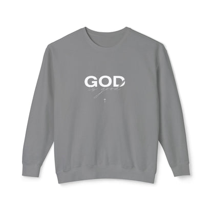 God is Sweatshirt.