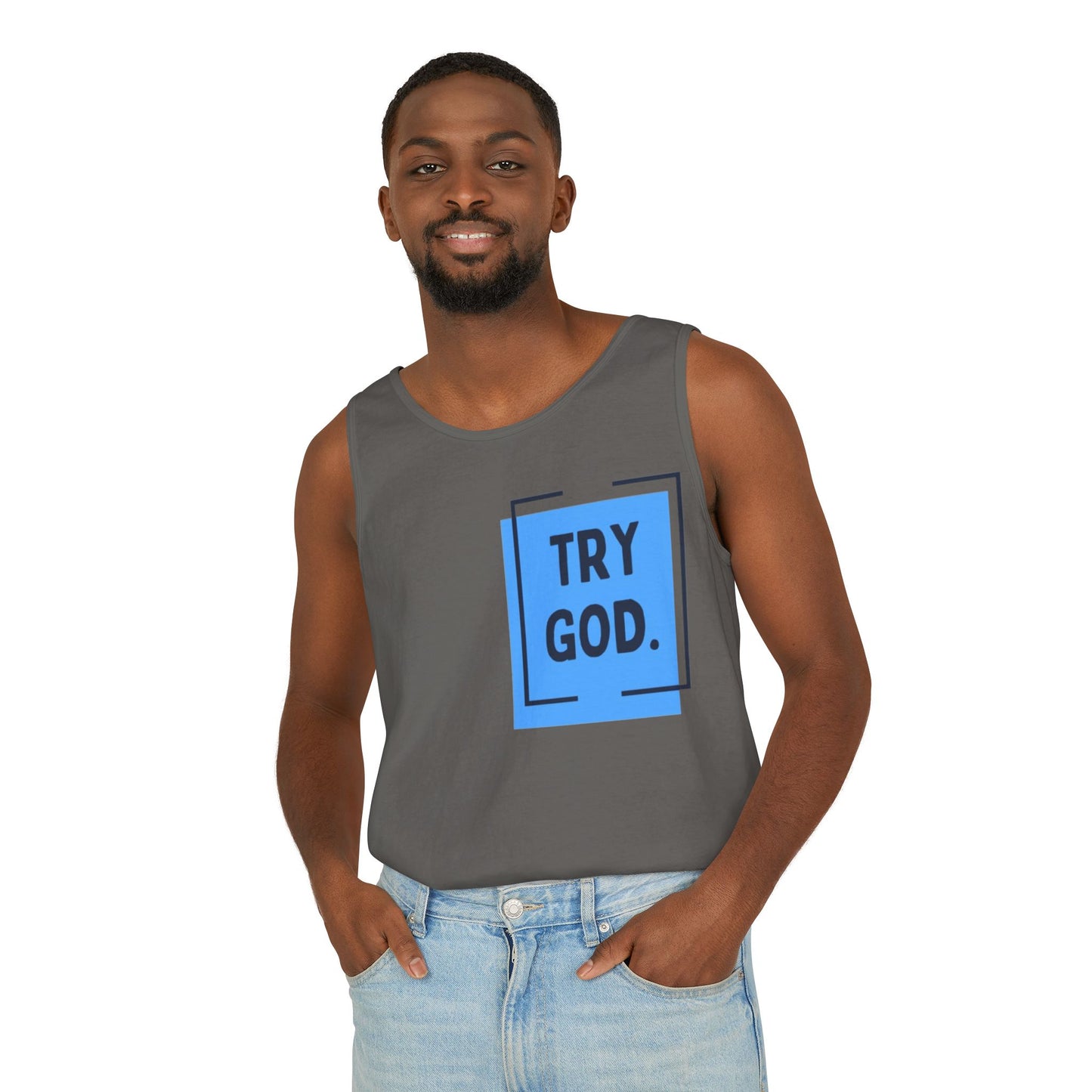 Try God Tank.