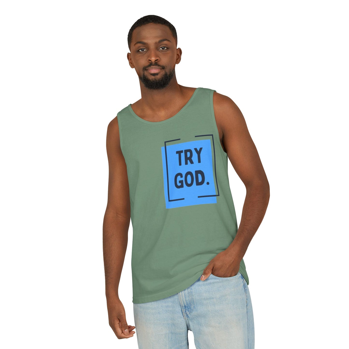 Try God Tank.