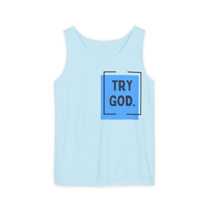 Try God Tank.