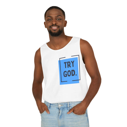 Try God Tank.