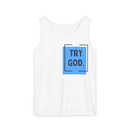 Try God Tank.