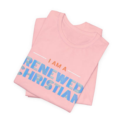 Renewed Christian Unisex Tee.