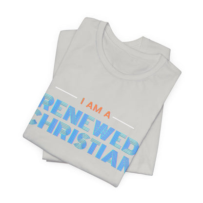 Renewed Christian Unisex Tee.