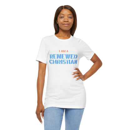 Renewed Christian Unisex Tee.